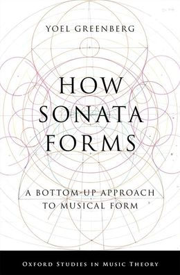 How Sonata Forms: A Bottom-Up Approach to Musical Form