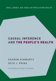 Title: Causal Inference and the People's Health, Author: Sharon Schwartz