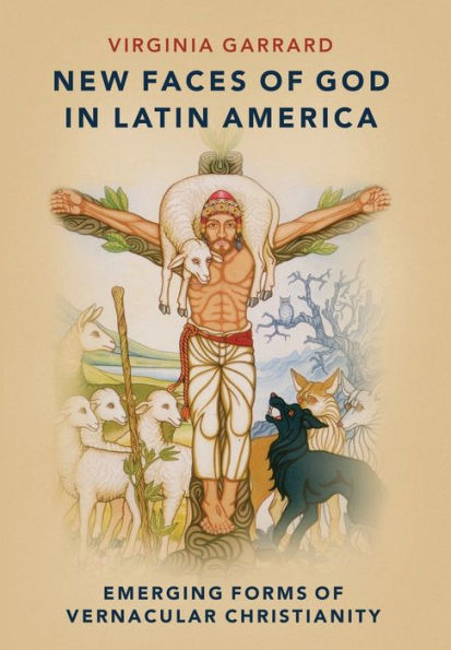 New Faces of God Latin America: Emerging Forms Vernacular Christianity