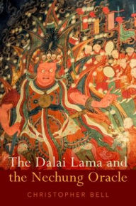 Title: The Dalai Lama and the Nechung Oracle, Author: Christopher Bell