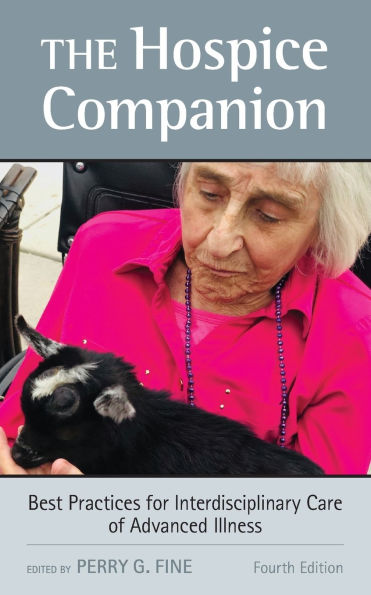 The Hospice Companion: Best Practices for Interdisciplinary Care of Advanced Illness