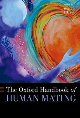 The Oxford Handbook of Human Mating