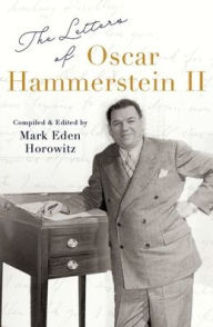 Free ebook westerns download The Letters of Oscar Hammerstein II by Mark Eden Horowitz