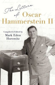 Free ebooks online download pdf The Letters of Oscar Hammerstein II