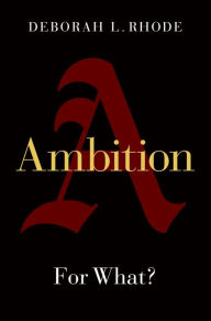 Title: Ambition: For What?, Author: Deborah L. Rhode