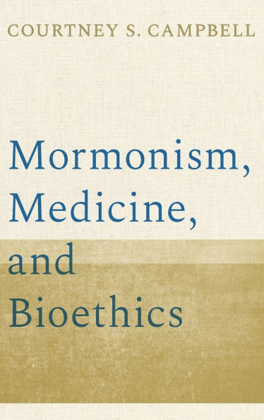 Mormonism, Medicine, and Bioethics