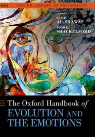 Title: The Oxford Handbook of Evolution and the Emotions, Author: Laith Al-Shawaf