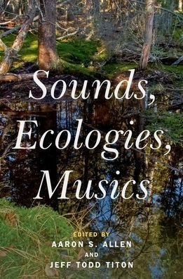 Sounds, Ecologies, Musics