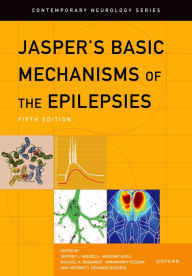 Title: Jasper's Basic Mechanisms of the Epilepsies, Author: Jeffrey L. Noebels