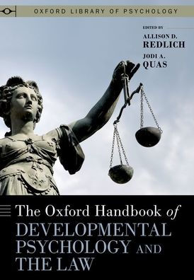 the Oxford Handbook of Developmental Psychology and Law