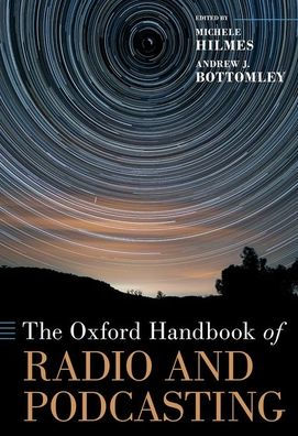 The Oxford Handbook of Radio and Podcasting