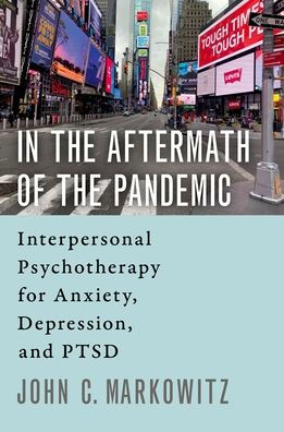 the Aftermath of Pandemic: Interpersonal Psychotherapy for Anxiety, Depression, and PTSD