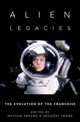 Alien Legacies: the Evolution of Franchise