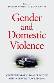 Gender and Domestic Violence: Contemporary Legal Practice and Intervention Reforms