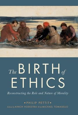 the Birth of Ethics: Reconstructing Role and Nature Morality