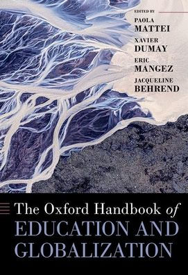 The Oxford Handbook of Education and Globalization