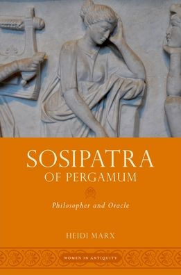 Sosipatra of Pergamum: Philosopher and Oracle