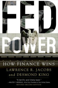 Title: Fed Power: How Finance Wins, Author: Lawrence Jacobs