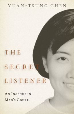 The Secret Listener: An Ingenue Mao's Court