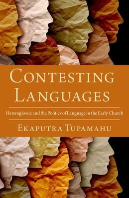 Contesting Languages: Heteroglossia and the Politics of Language Early Church