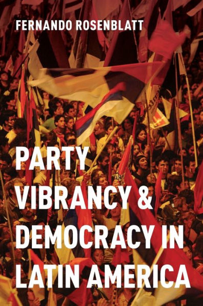Party Vibrancy and Democracy Latin America