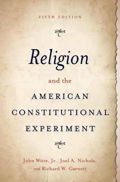 Religion and the American Constitutional Experiment