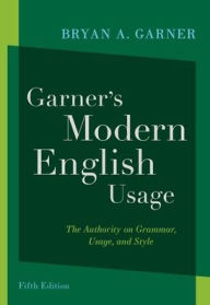 Title: Garner's Modern English Usage, Author: Bryan A. Garner
