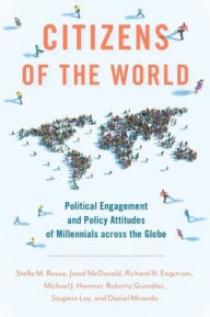 Free ebooks download in pdf file Citizens of the World: Political Engagement and Policy Attitudes of Millennials across the Globe