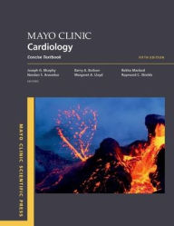 Title: Mayo Clinic Cardiology 5th edition: Concise Textbook, Author: Joseph G. Murphy