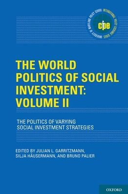 The World Politics of Social Investment: Volume II: Varying Investment Strategies