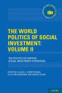 The World Politics of Social Investment: Volume II: The Politics of Varying Social Investment Strategies