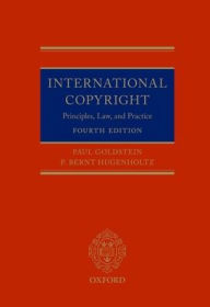 Title: International Copyright: Principles, Law, and Practice, Author: Paul Goldstein