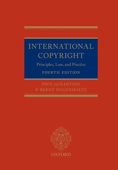 International Copyright: Principles, Law, and Practice