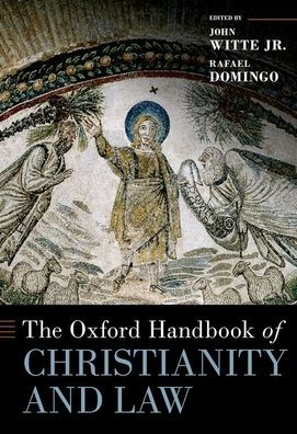 The Oxford Handbook of Christianity and Law