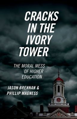 Cracks The Ivory Tower: Moral Mess of Higher Education