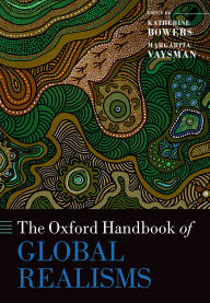 Title: The Oxford Handbook of Global Realisms, Author: Margarita Vaysman