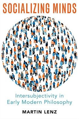 Socializing Minds: Intersubjectivity Early Modern Philosophy