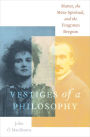 Vestiges of a Philosophy: Matter, the Meta-Spiritual, and the Forgotten Bergson