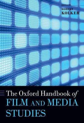 The Oxford Handbook of Film and Media Studies