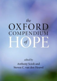 Title: The Oxford Compendium of Hope, Author: Anthony Scioli