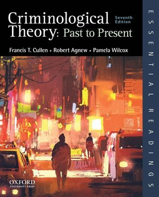 Criminological Theory: Past to Present