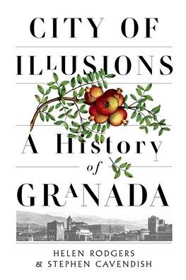 City of Illusions: A History Granada