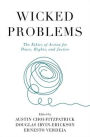 Wicked Problems: The Ethics of Action for Peace, Rights, and Justice