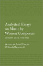 Analytical Essays on Music by Women Composers: Concert Music, 19001960