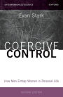 Coercive Control: How Men Entrap Women in Personal Life