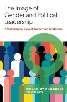 The Image of Gender and Political Leadership: A Multinational View Women Leadership