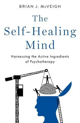 the Self-Healing Mind: Harnessing Active Ingredients of Psychotherapy