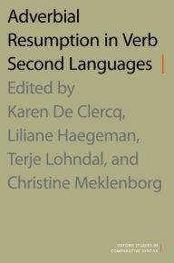 Title: Adverbial Resumption in Verb Second Languages, Author: Karen De Clercq