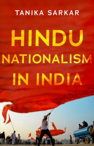 Title: Hindu Nationalism in India, Author: Tanika Sarkar