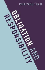 Title: Obligation and Responsibility, Author: Ishtiyaque Haji